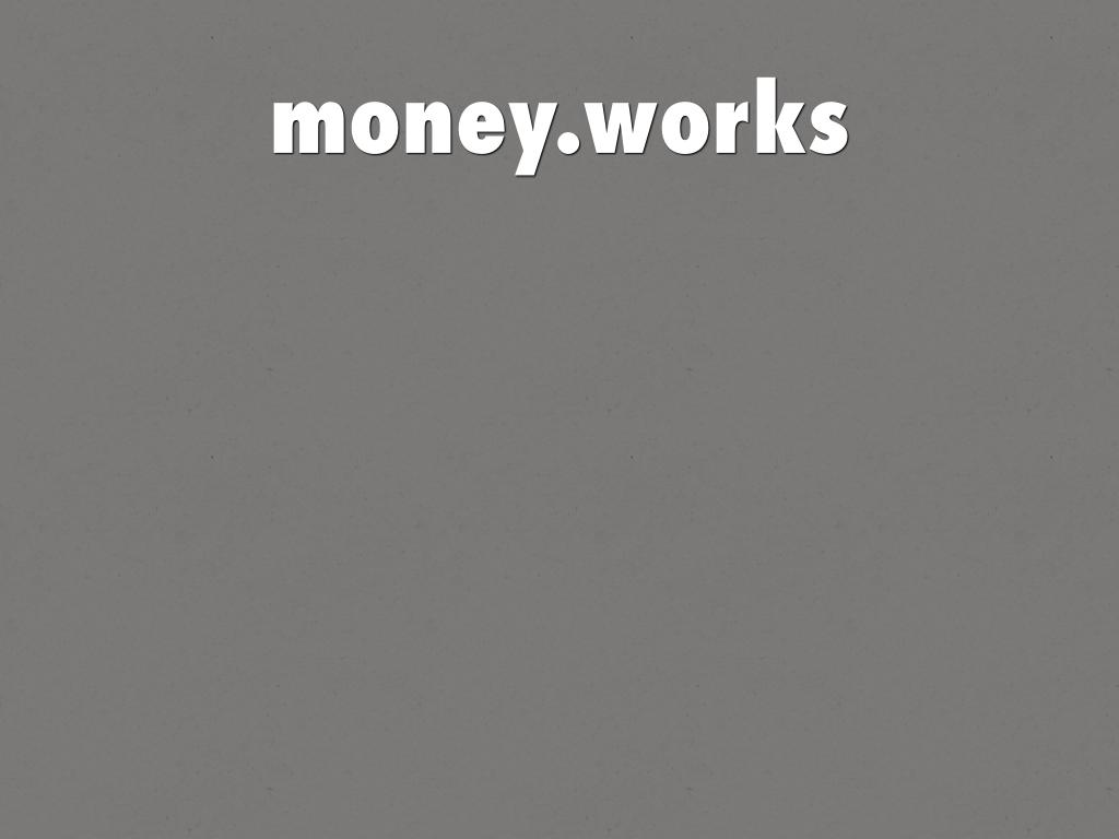money.works