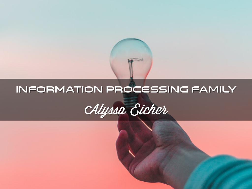 Information Processing Family