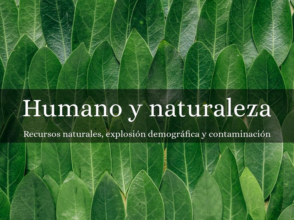 Naturaleza y humanos