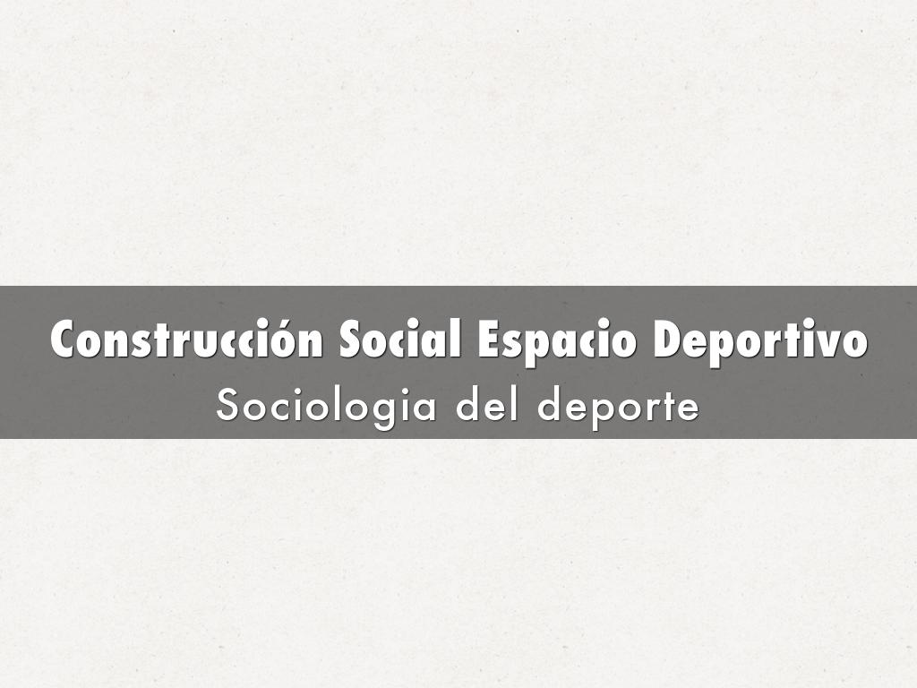 Construcción Social Espacio Deportivo
