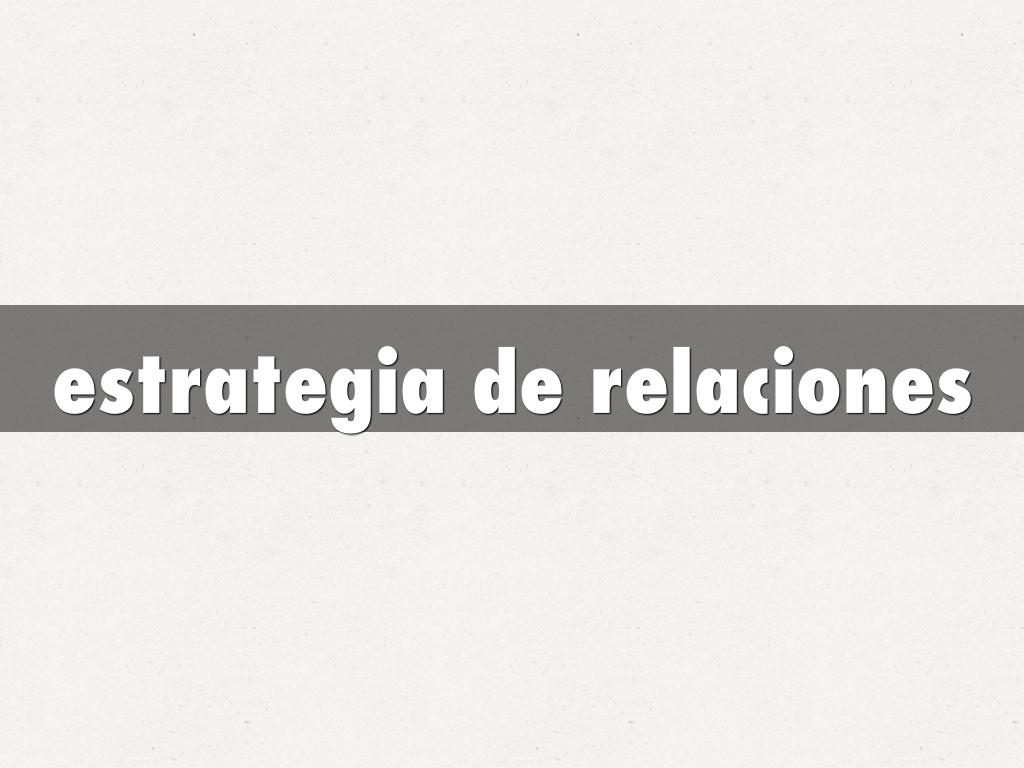 estrategia de relaciones