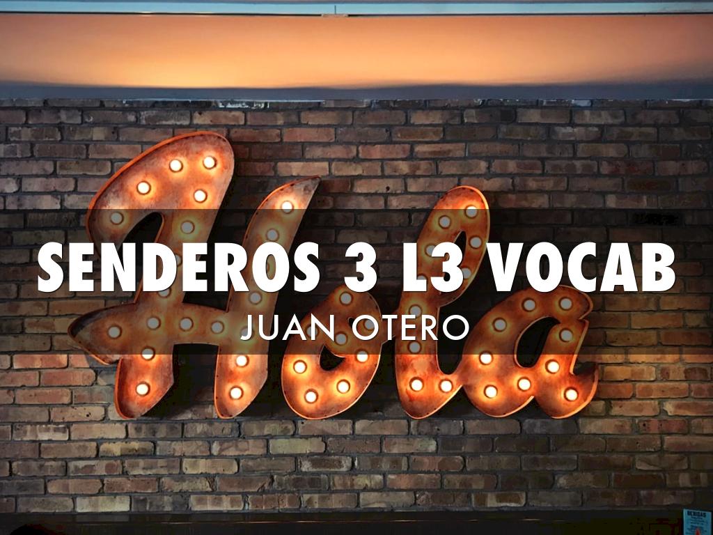 Senderos 3 L3 Vocab