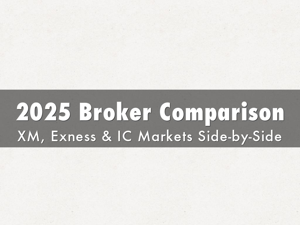 2025 Broker Comparison