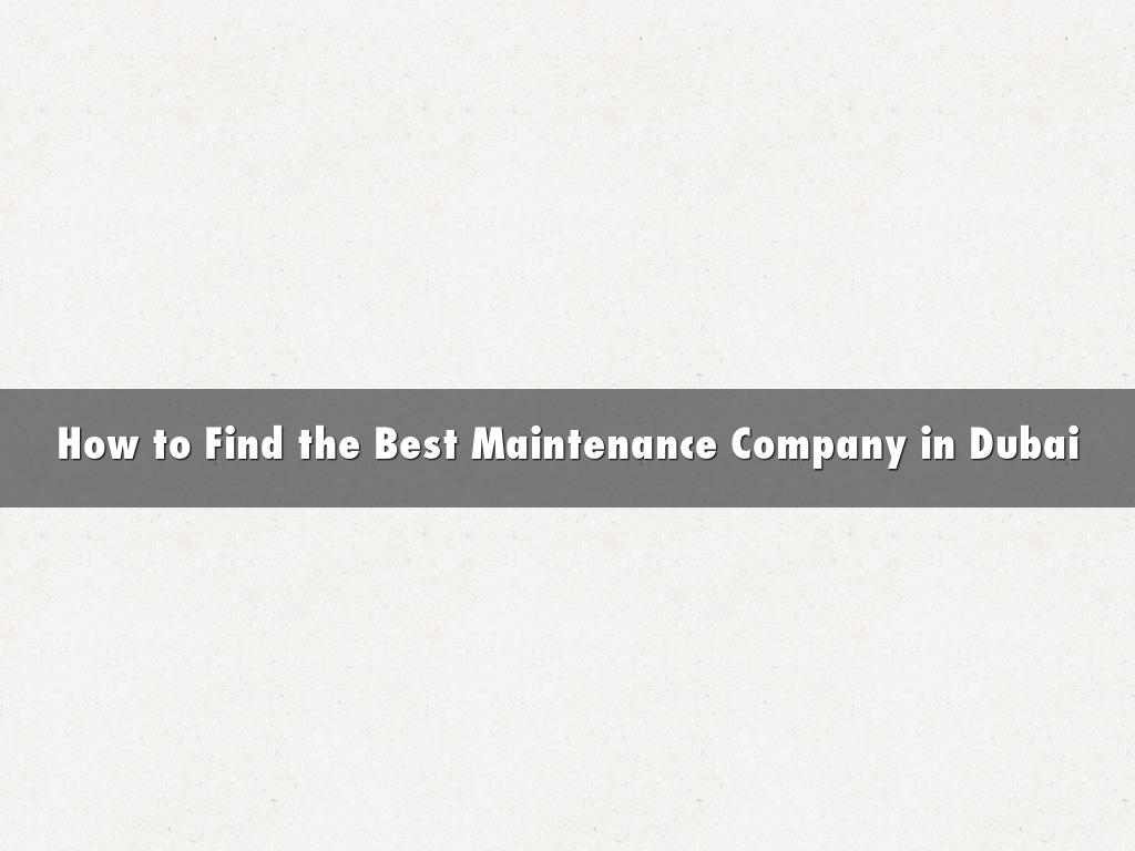 How to Find the Best Maintenance Company in Dubai