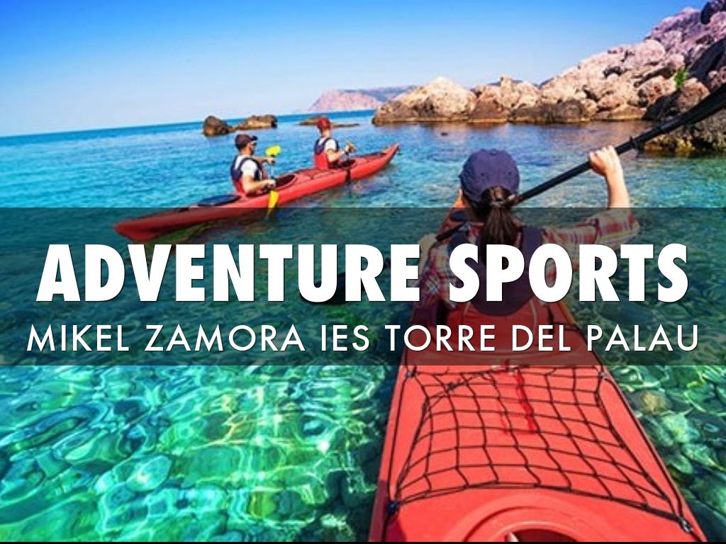 ADVENTURE SPORTS