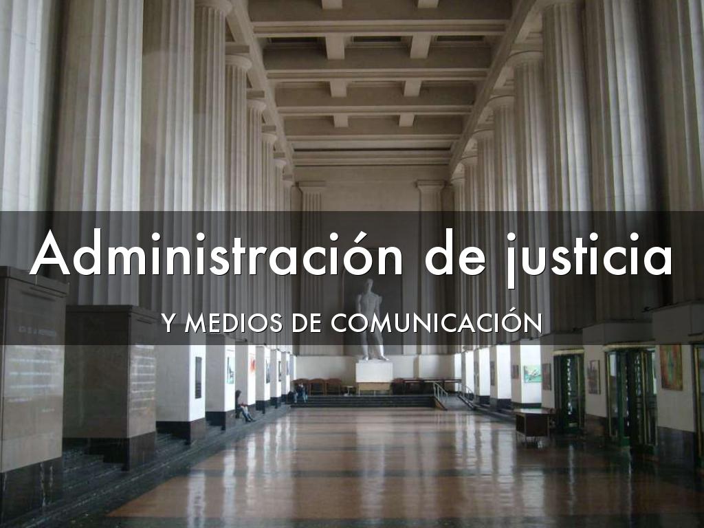 Adm. de Justicia y medios (2018) Derecho