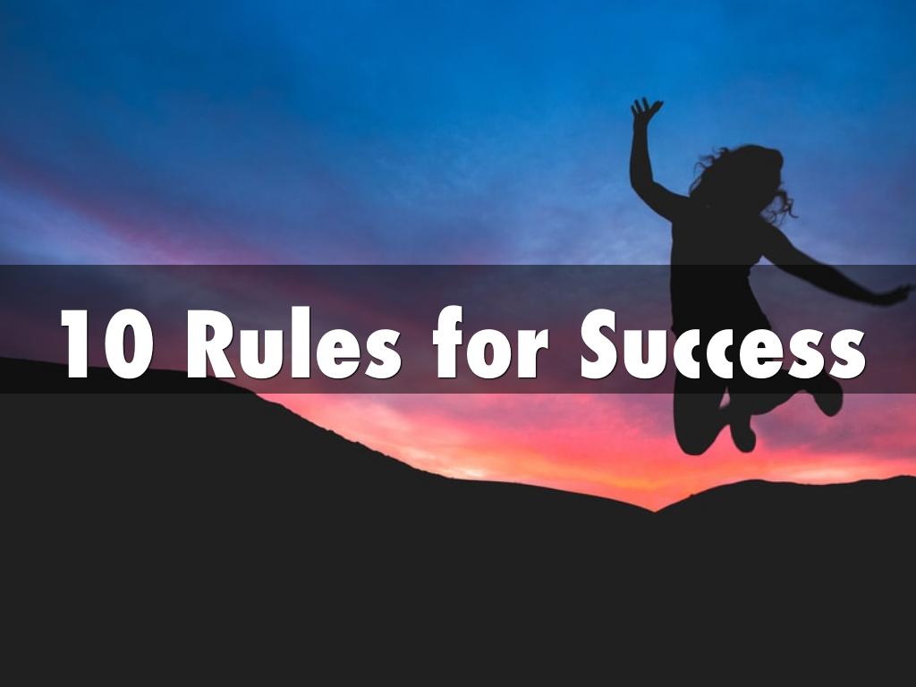 10 Rules for Success