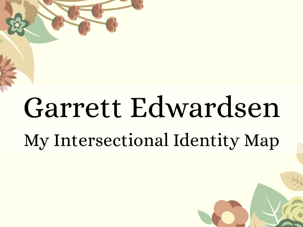 Garrett Edwardsen Identity