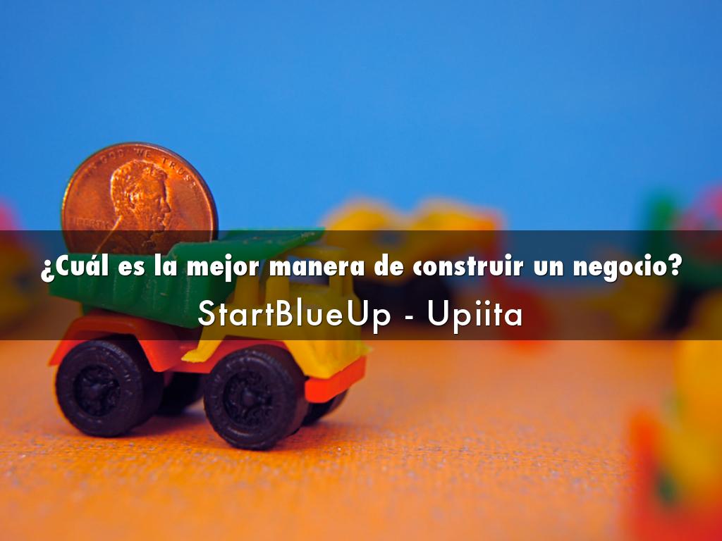 ¿Cuál es la mejor manera de construir un negocio?