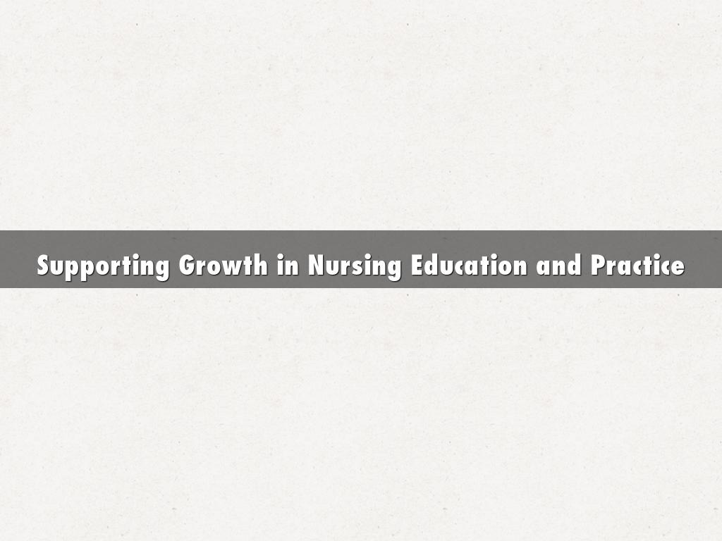 Supporting Growth in Nursing Education and Practice