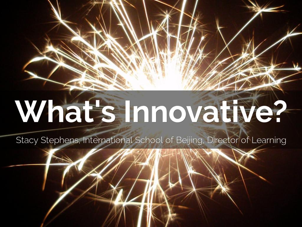What's Innovative?