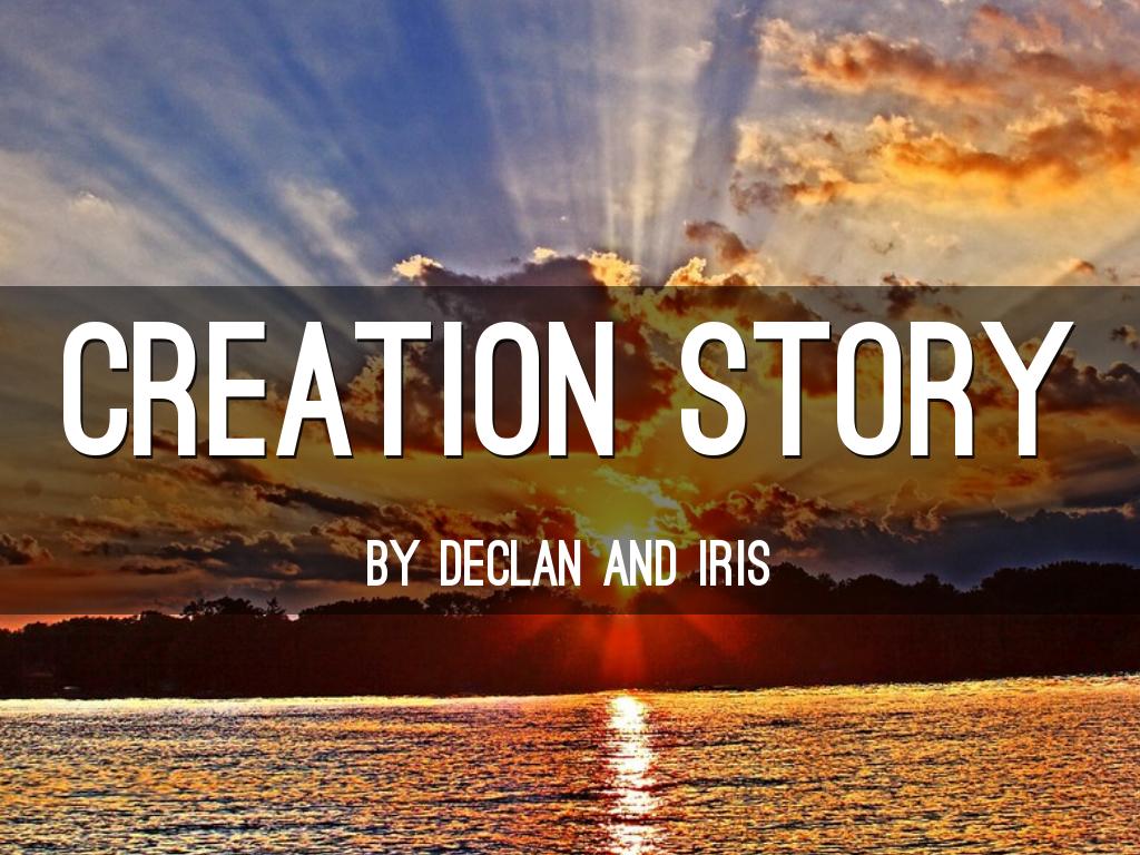 Creation Story