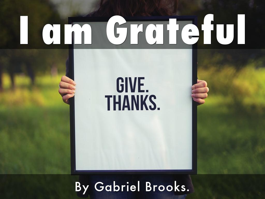 I am Grateful