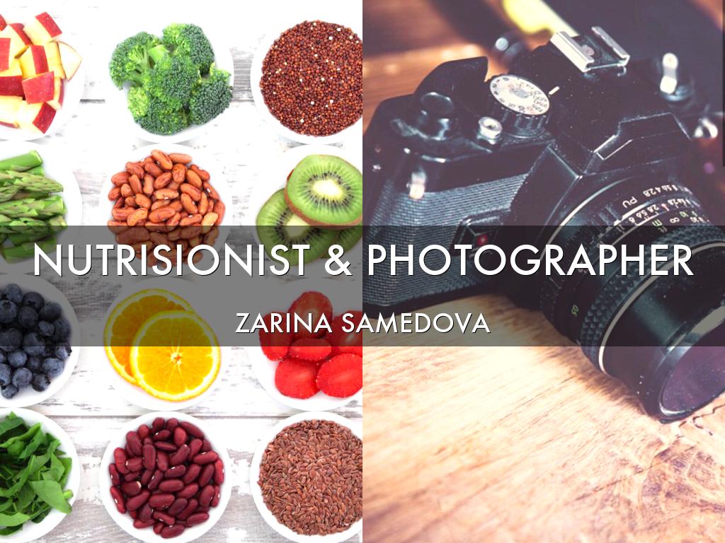 Nutrisionist And Photographer