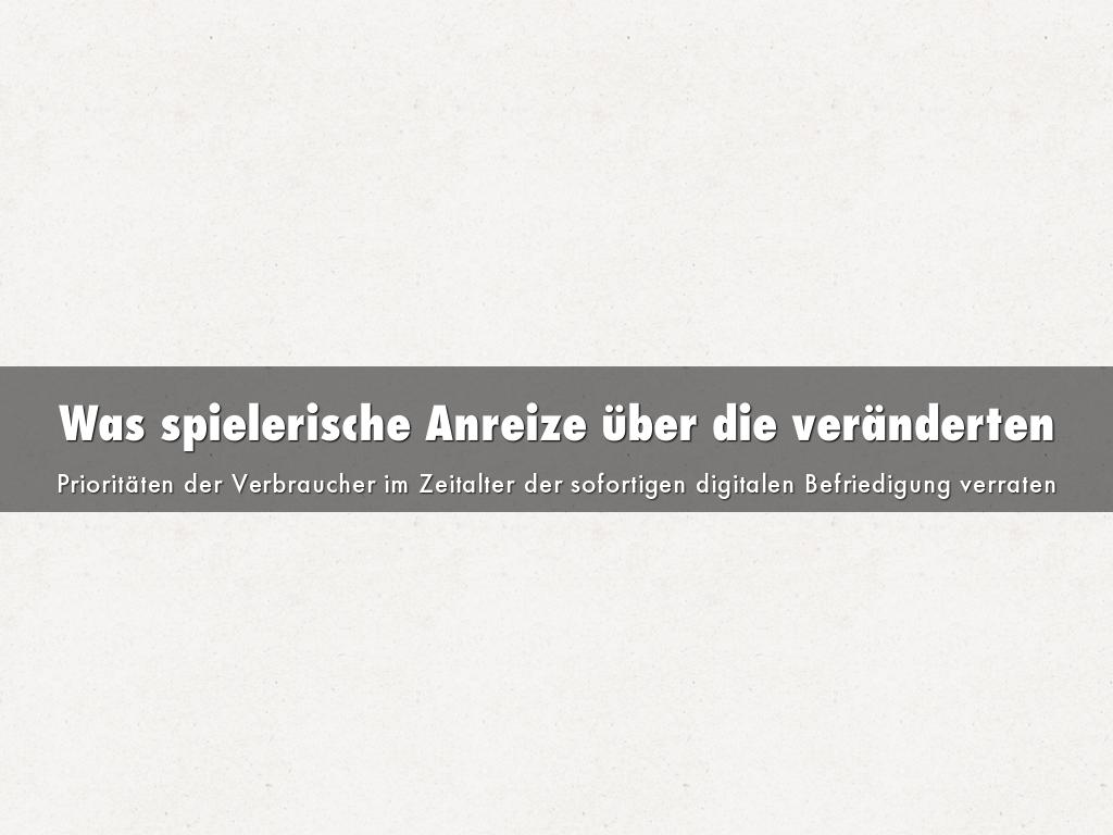 Was spielerische Anreize über die veränderten Prioritäten der Verbraucher im Zeitalter der sofortigen digitalen Befriedigung verraten