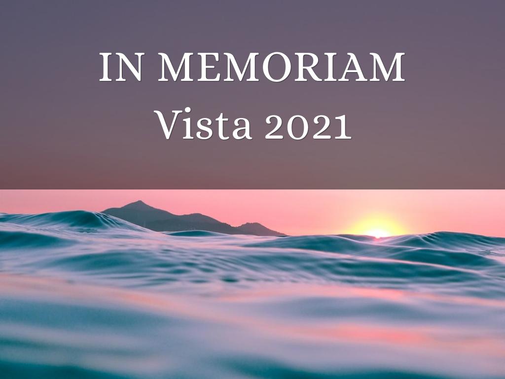 IN MEMORIAM Vista 2021