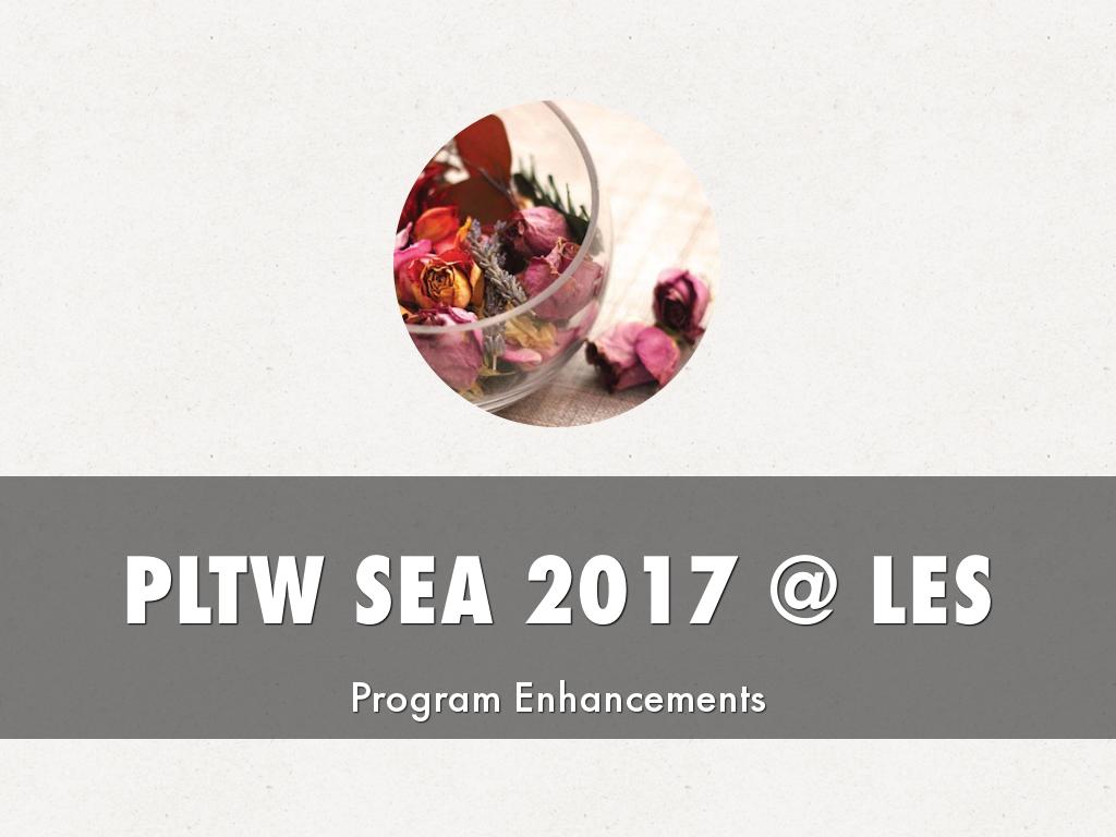 PLTW SEA 2017 @ LES