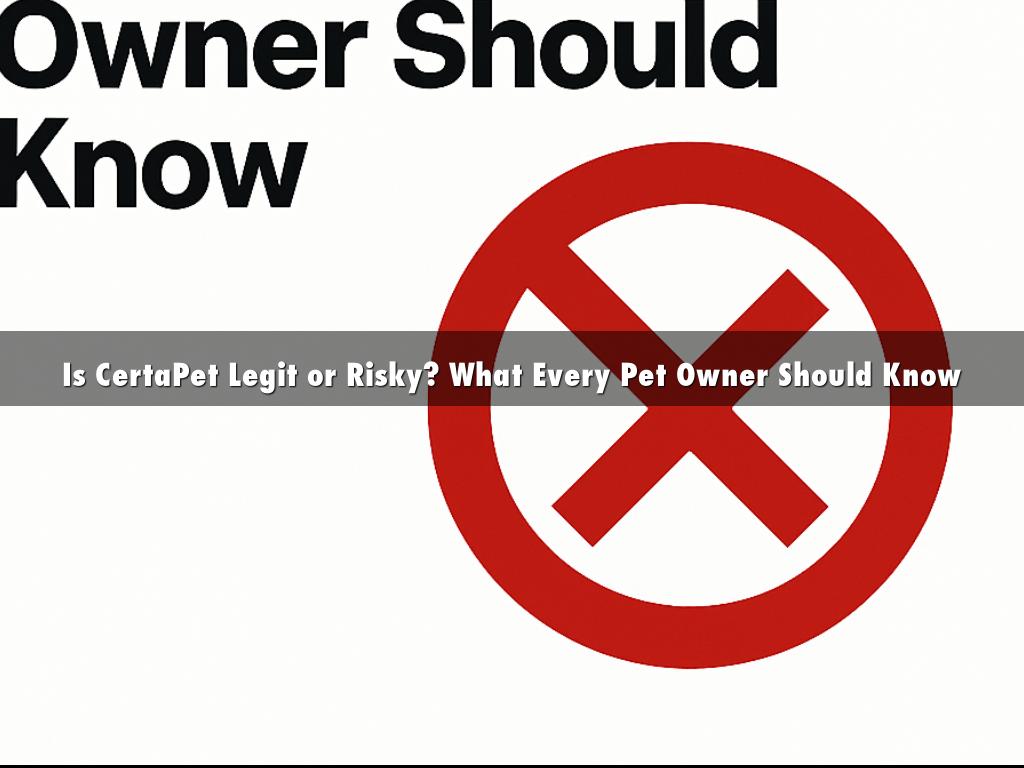 Is CertaPet Legit or Risky? What Every Pet Owner Should Know