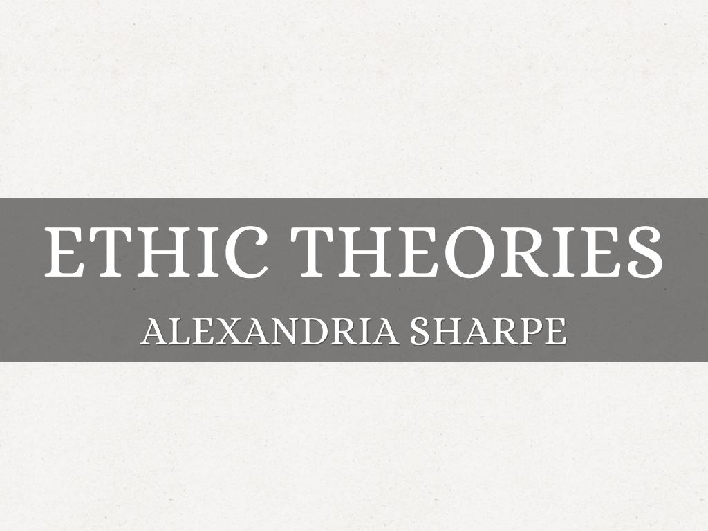 ethic Theories