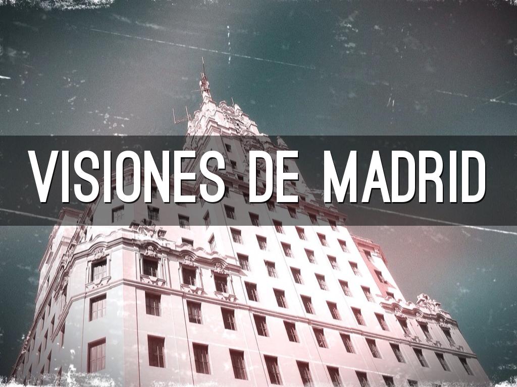 Visiones De Madrid 