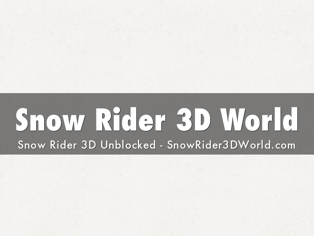 Snow Rider 3D World