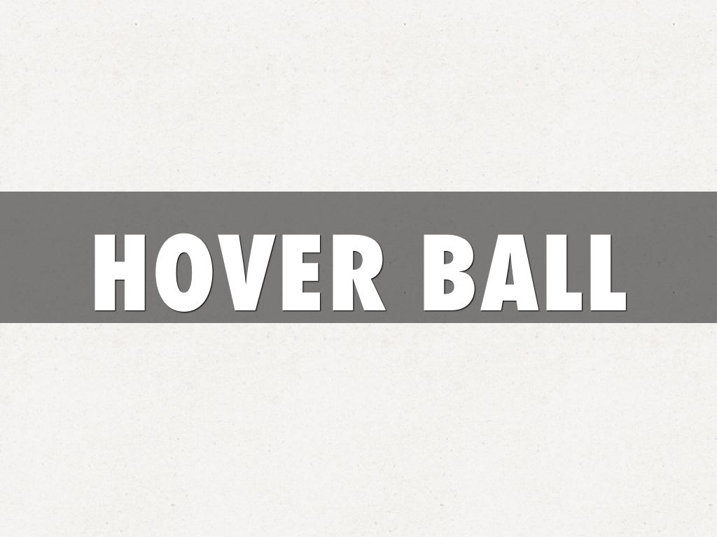 HOVER BALL