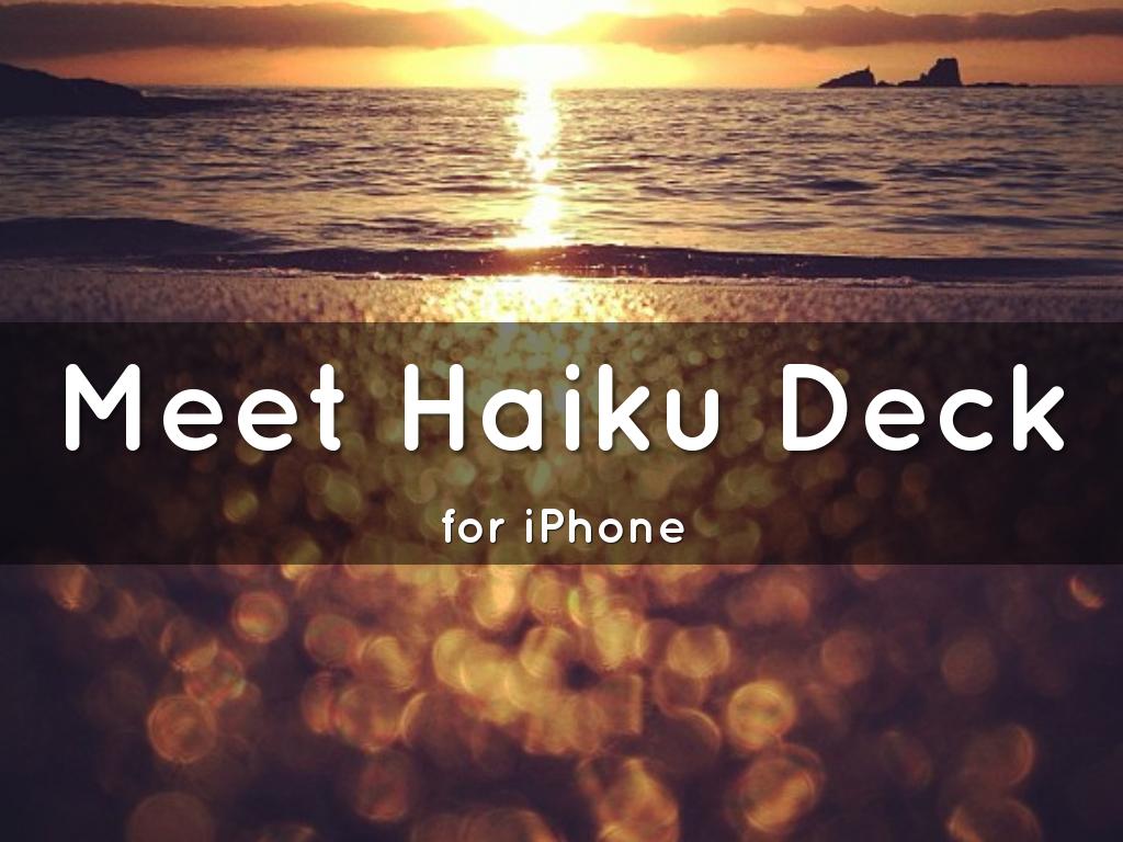 Meet Haiku Deck for iPhone