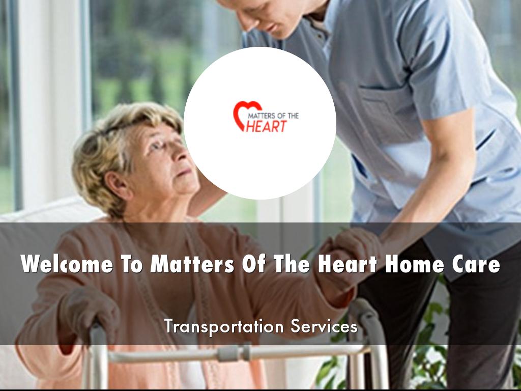  Matters Of The Heart Home Care Presentation