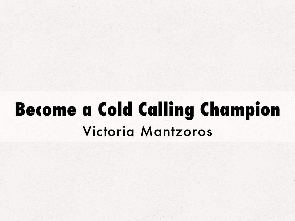 Become a Cold Calling Champion
