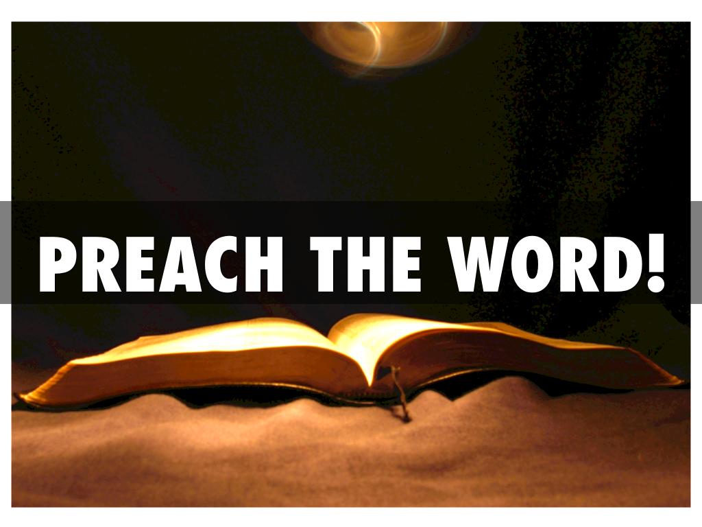 Preach The Word!