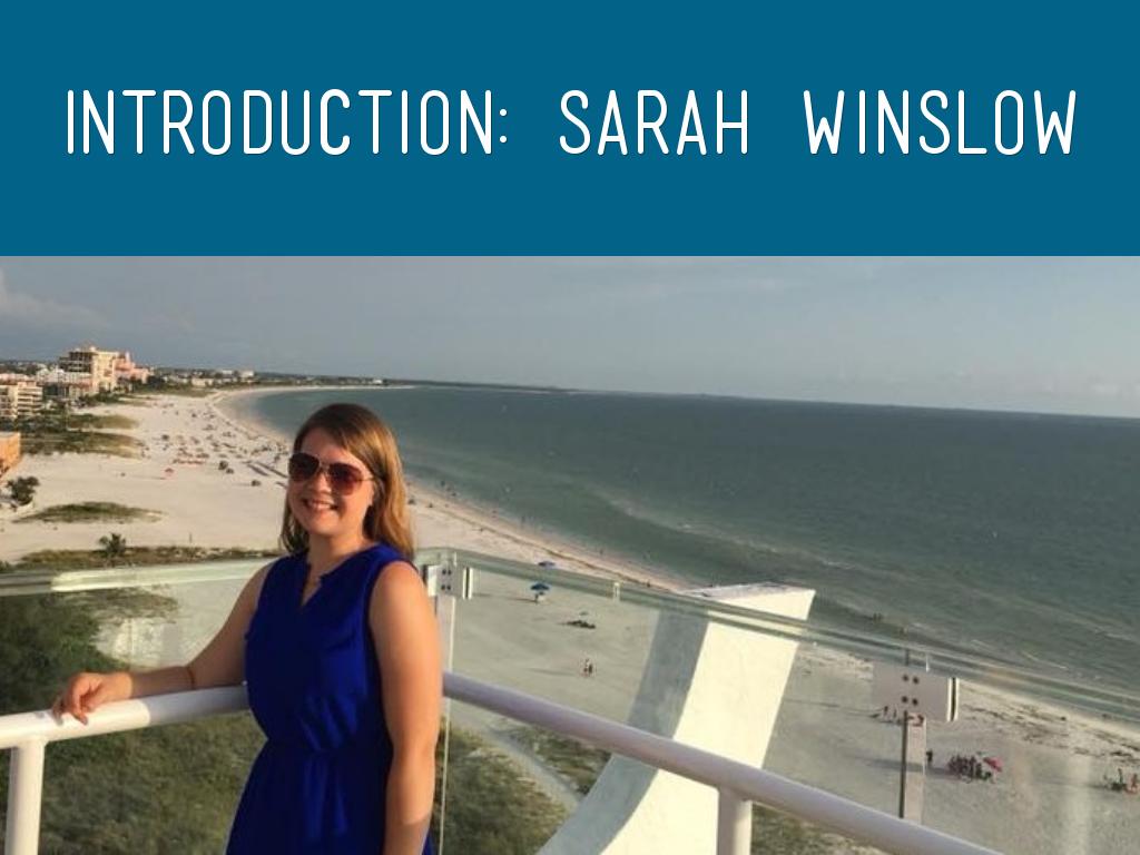 Sarah Winslow Introduction