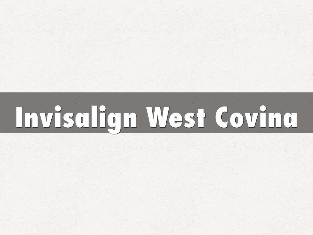 Invisalign West Covina
