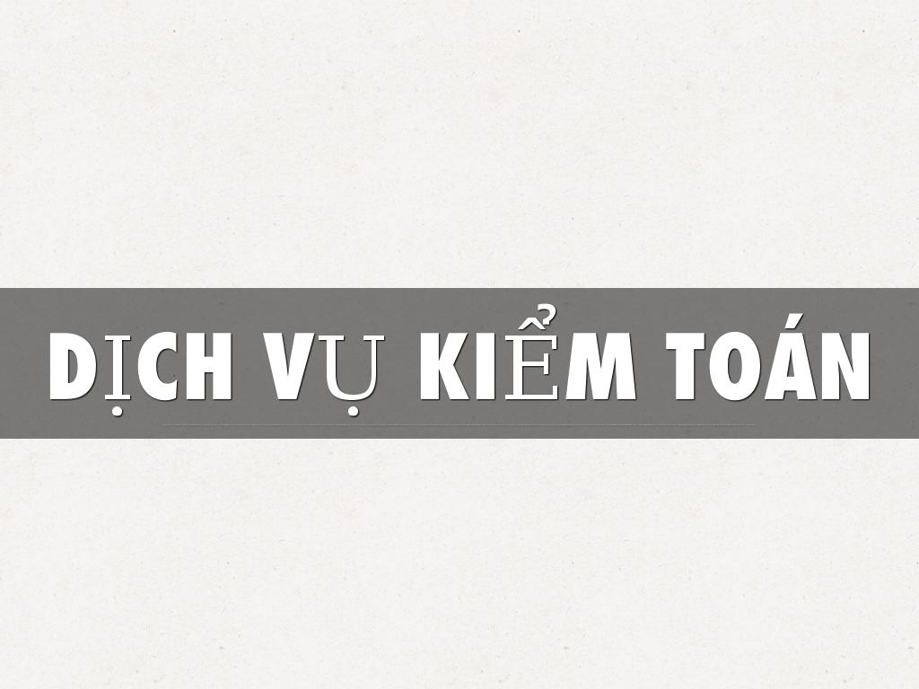 DỊCH VỤ KIỂM TOÁN