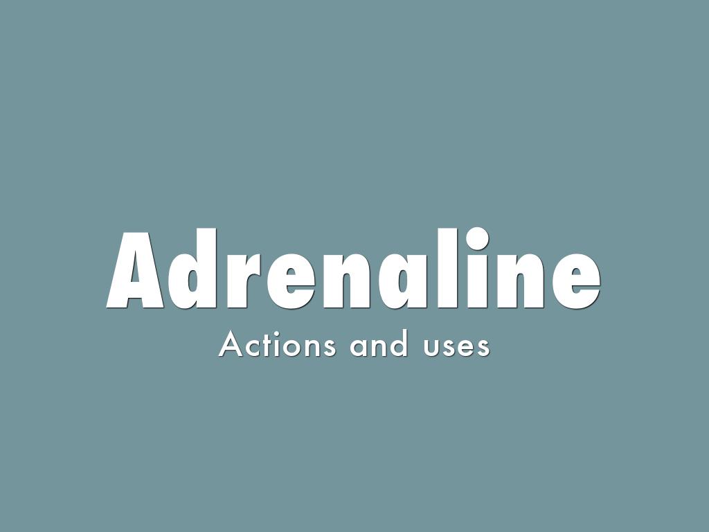 Adrenaline