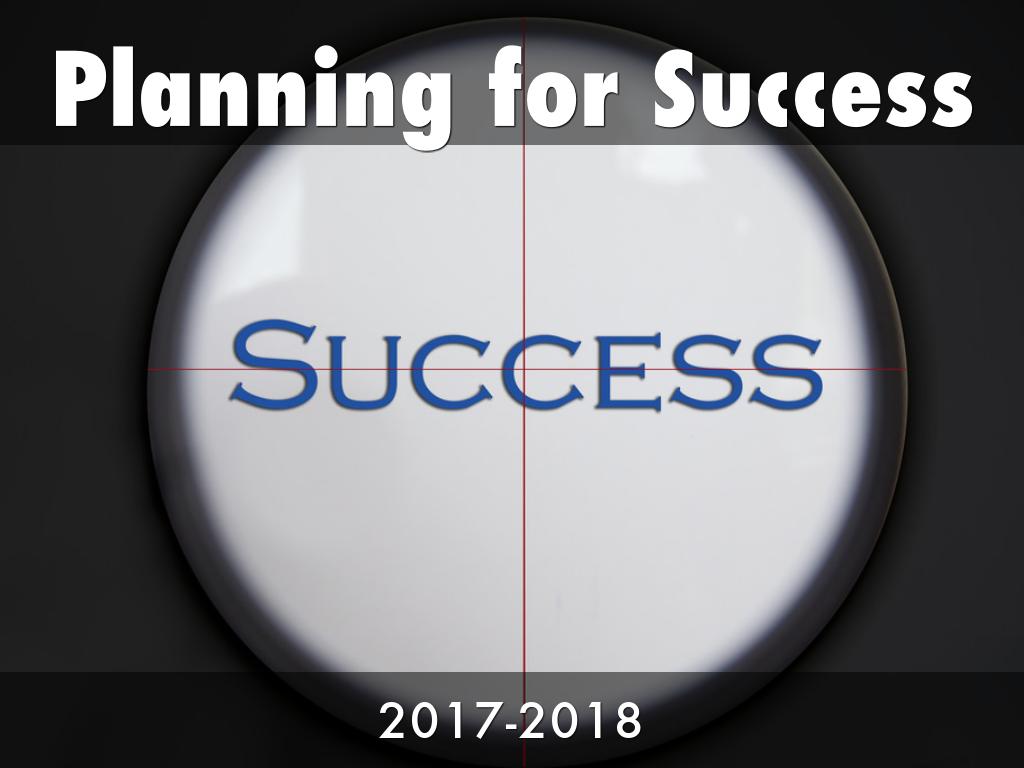 Planning for Sucess