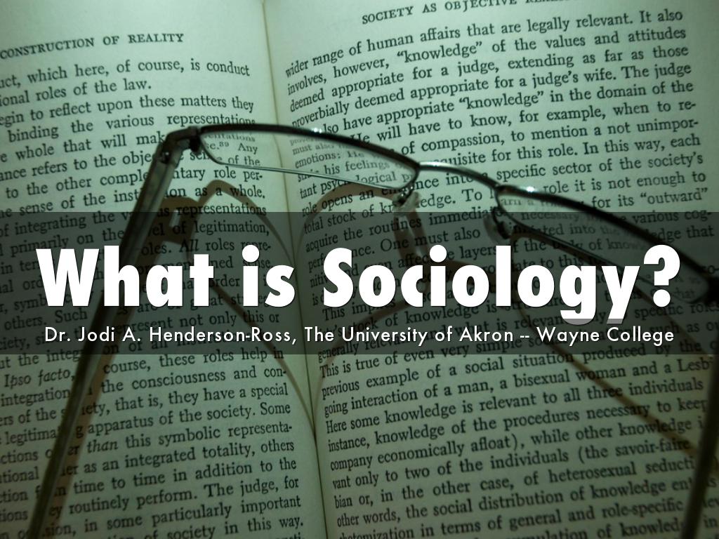 What is Sociology?