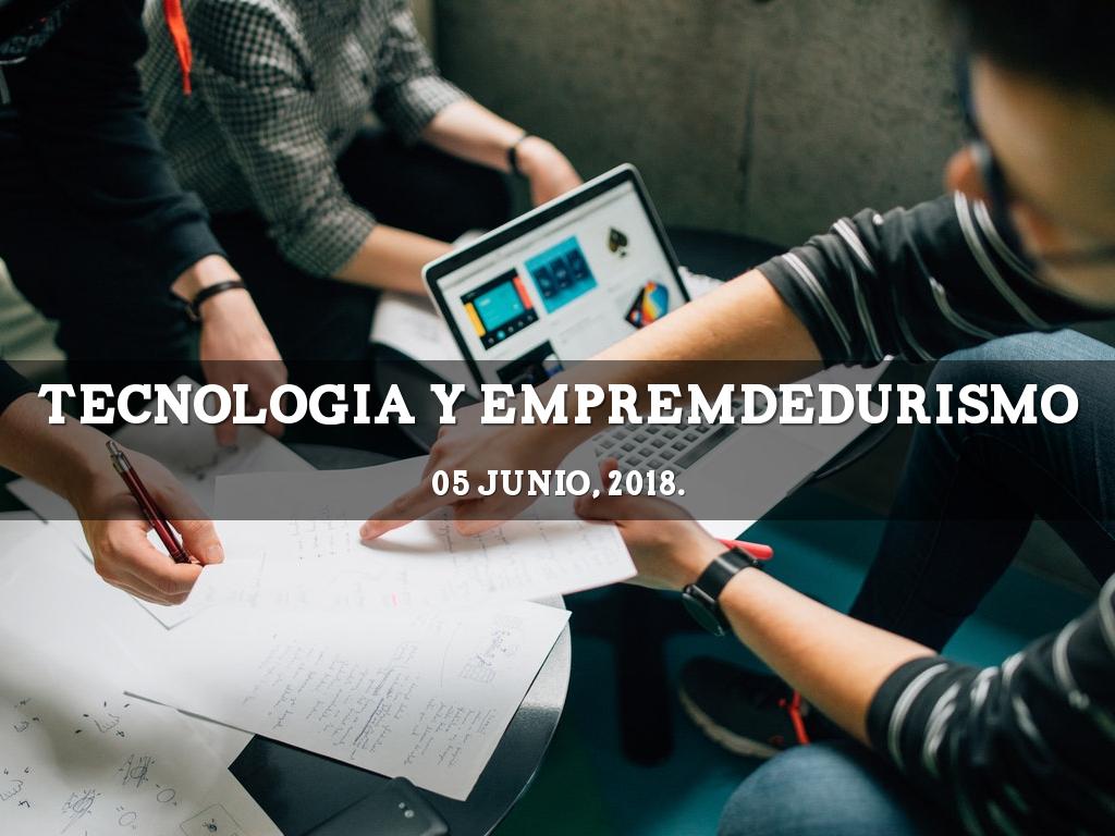 Tecnología y el emprendedurismo