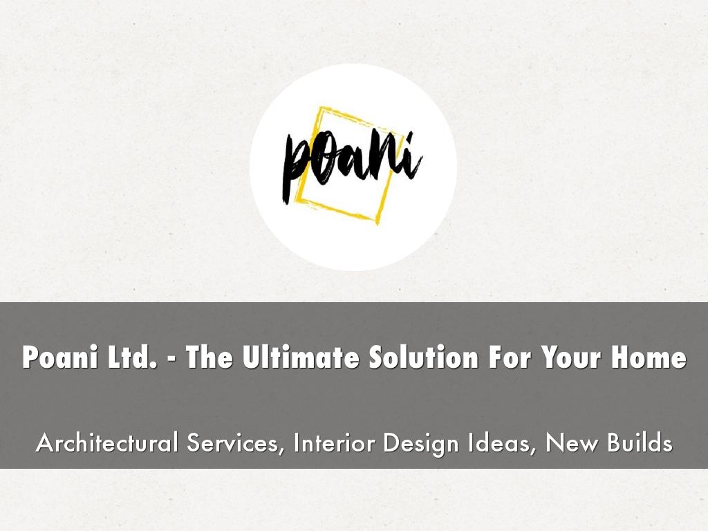 Poani Ltd. - The Ultimate Solution For Your Home
