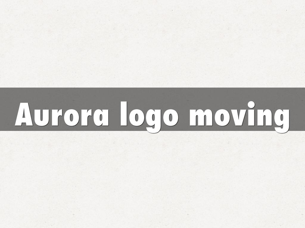 Aurora logo moving