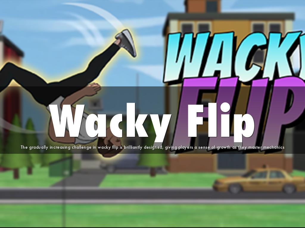 Wacky Flip
