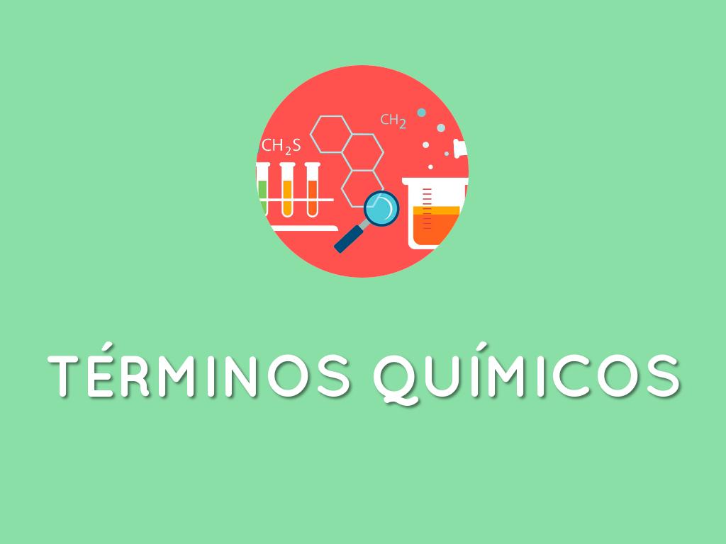 TÃRMINOS QUÃMICOS 