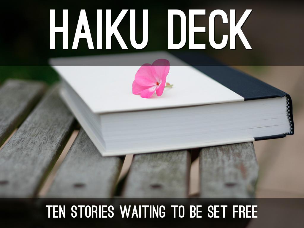 Haiku Deck In Action