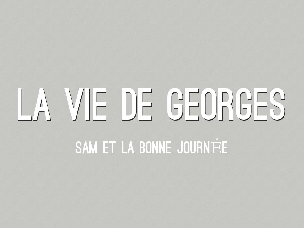 Lâhistoire De Georges