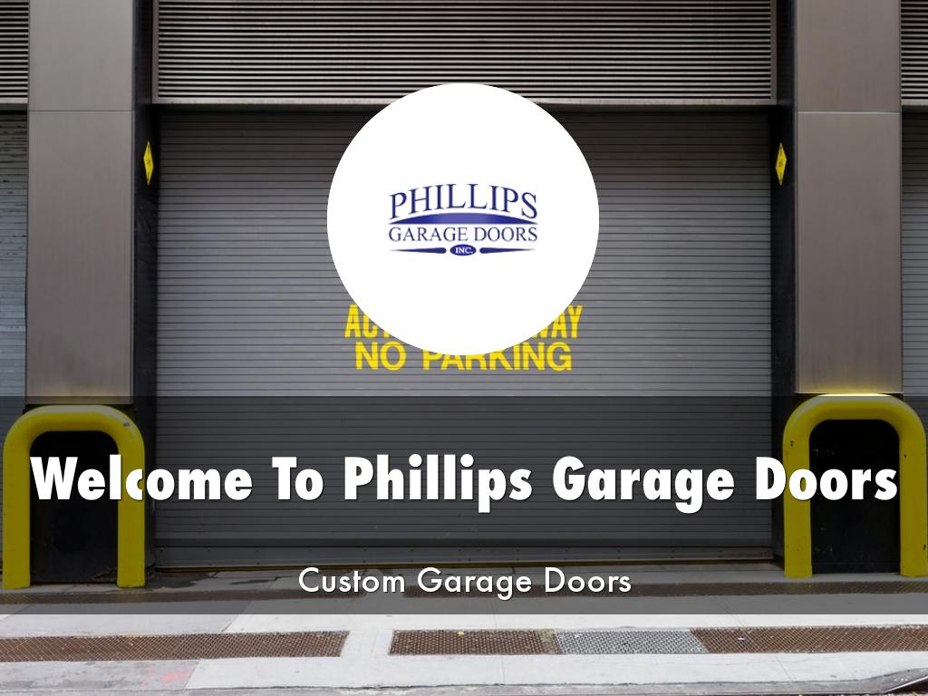 Phillips Garage Doors Presentation by Elanie Ailsa