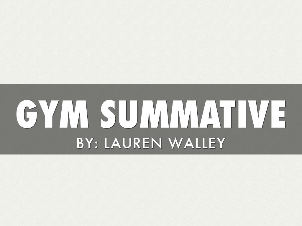Gym Summative 