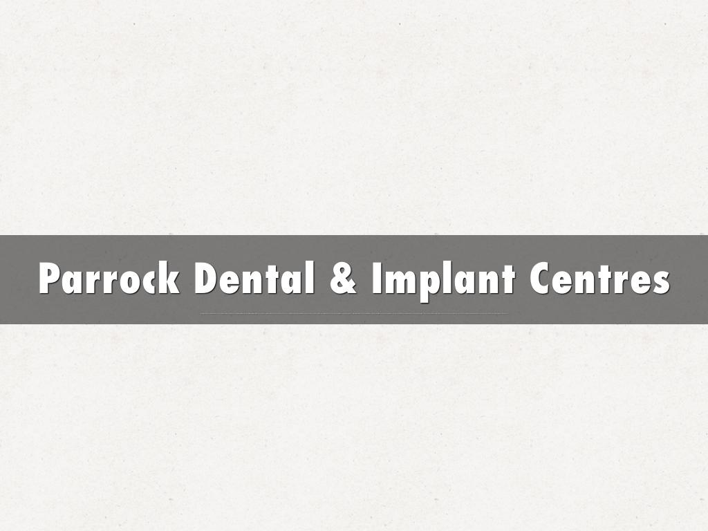 Parrock Dental & Implant Centres