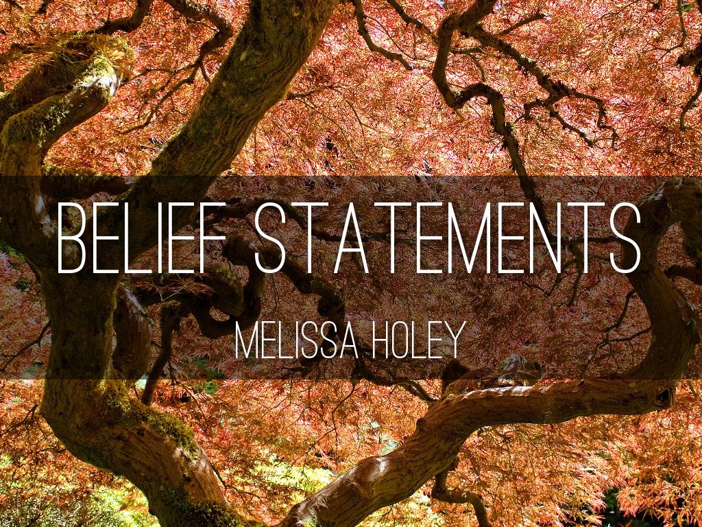 HoleyMelissaBeliefStatements