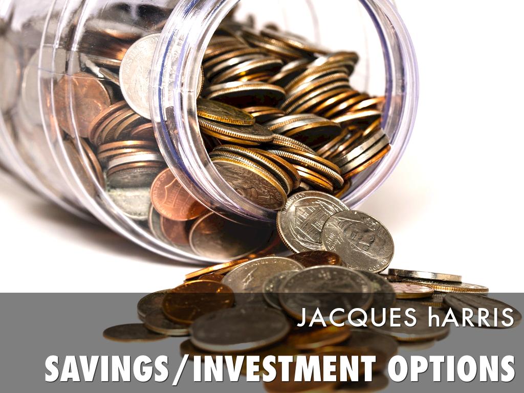 Savings/Investment Options