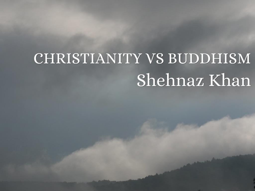 CHRISTIANITY VS BUDDHISM