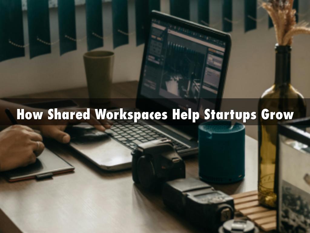 How Shared Workspaces Help Startups Grow